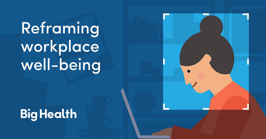 Reframing workplace well-being